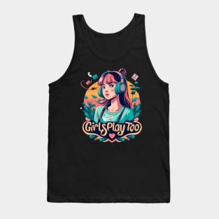 GIRLS PLAY TOO GAMING GIRL Tank Top